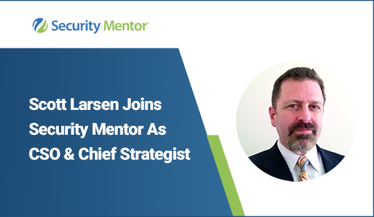 Image of Scott Larsen Joins Security Mentor as CSO & Chief Strategist